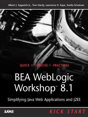 cover image of BEA WebLogic Workshop 8.1 Kick Start: Simplifying Java Web Applications and J2EE